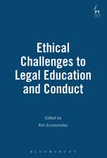 Ethical Challenges to Legal Education and Conduct