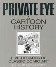 Newman, N: Private Eye a Cartoon History