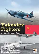 Yakovlev Fighters of World War Two: The 52nd Fighter Group in World War Two