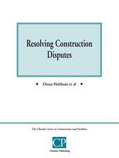 Resolving Construction Disputes