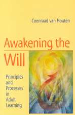 Awakening the Will