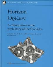 Horizon: A Colloquium on the Prehistory of the Cyclades