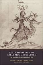 Sin in Medieval and Early Modern Culture – The Tradition of the Seven Deadly Sins