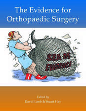 Evidence for Orthopaedic Surgery