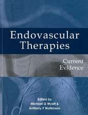 Endovascular Therapies: Current Evidence