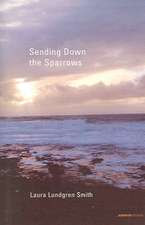 Sending Down the Sparrows