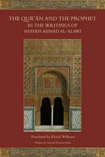 The Qur'an and the Prophet in the Writings of Shaykh Ahmad Al-Alawi: A Legal Study with Applications