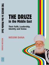 Druze in the Middle East – Their Faith, Leadership, Identity and Status