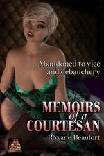 Beaufort, R: Memoirs of a Courtesan