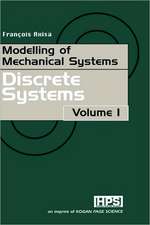 Modelling of Mechanical Systems: Discrete Systems