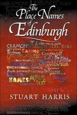 Harris, S: Place Names of Edinburgh