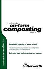 How to Make on Farm Composting Work. Sustainable Recycling of Waste to Land.: A Footnote to the Hound of the Baskervilles