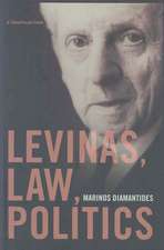 Levinas, Law, Politics