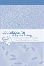 Lactobacillus Molecular Biology: From Genomics to Probiotics