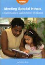 Meeting Special Needs: a Practical Guide to Support Children with Dyslexia