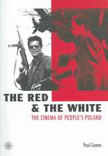 The Red and the White – The Cinema of People`s Poland