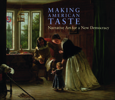 Making American Taste: Narrative Art for a New Democracy