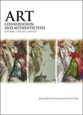 Art, Conservation and Authenticities