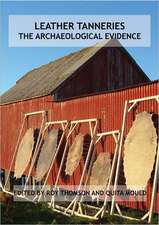 Leather Tanneries: The Archaeological Evidence