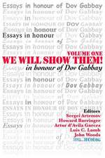 We Will Show Them! Essays in Honour of Dov Gabbay. Volume 1: The Real Thing in Art and Conservation