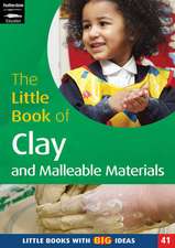 The Little Book of Clay and Malleable Materials