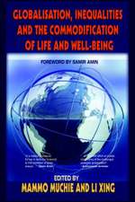 Globalisation, Inequality and the Commodification of Life and Wellbeing