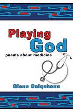 Colquhoun, G: Playing God