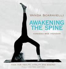 Scaravelli, V: Awakening the Spine