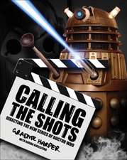 Calling the Shots: Directing the New Series of Doctor Who