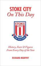 Stoke City on This Day