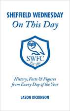 Sheffield Wednesday on This Day