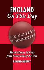 England on This Day: Match History & Facts from Every Day of the Year