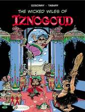 Iznogoud Vol.1: The Wicked Wiles Of Iznogoud