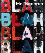 Mel Bochner: If the Colour Changes