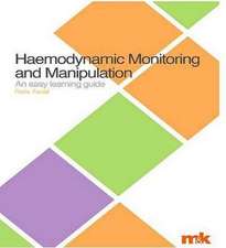 Foxall, F: Haemodynamic Monitoring and Manipulation