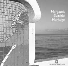 Margate`s Seaside Heritage