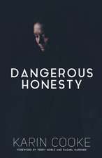 Dangerous Honesty