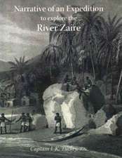 Narrative of an Expedition to Explore the River Zaire, Usually Called the Congo, in 1816