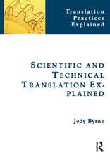 Scientific and Technical Translation Explained: A Nuts and Bolts Guide for Beginners