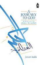 A Journey to God: Reflections on the Hikam of Ibn Ata'illah