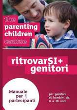 The Parenting Children Course Guest Manual Italian Edition