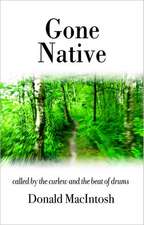 Gone Native: Called by the Curlew and the Beat of Drums