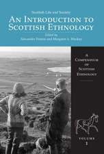 An Introduction to Scottish Ethnology: A Compendium of Scottish Ethnology Volume 1