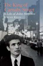 The King Of Carnaby Street: A Life of John Stephen