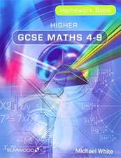 HIGHER GCSE MATHS 4-9 HOMEWORK BOOK