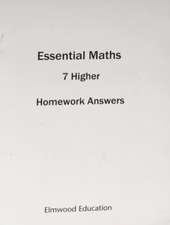 Rayner, D: ESSENTIAL MATHS 7 HIGHER HOMEWORK ANSWER BOOK
