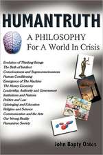 Humantruth: A Philosophy for a World in Crisis