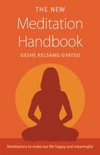 Gyatso, G: New Meditation Handbook