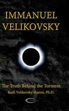 Immanuel Velikovsky - The Truth Behind the Torment