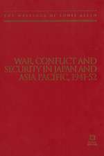 War, Conflict and Security in Japan and Asia Pacific, 1941-1952